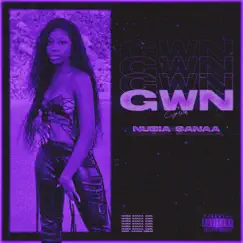 GWN (Studio Version) [Studio Version] - Single by Nubia Sanaa album reviews, ratings, credits