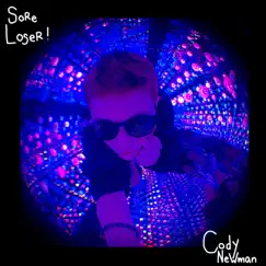 Sore Loser - Single by Cody Newman album reviews, ratings, credits