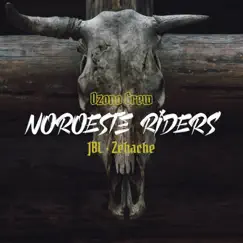 Noroeste Riders Song Lyrics