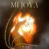 Mi Joya - Single album lyrics, reviews, download