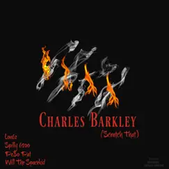 Charles Barkley (Scratch That) (feat. Lon6z, Spilly 6200 & Will the Spacekid) - Single by Pe$o Pat album reviews, ratings, credits