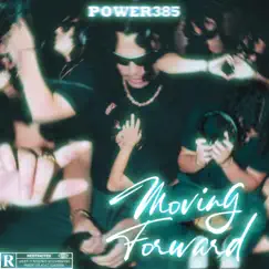 Moving Forward - Single by Powers385 album reviews, ratings, credits