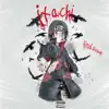 Itachi - Single album lyrics, reviews, download