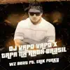 DJ Vapo Vapo X Tapa na Raba Brasil song lyrics