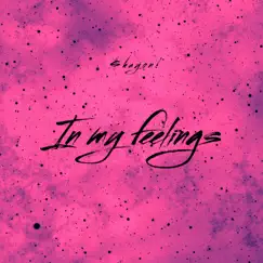 In My Feelings - Single by $hayon! album reviews, ratings, credits