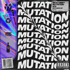 Mutation - Single by Ricky West album reviews, ratings, credits