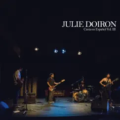 Julie Doiron Canta en Español, Vol. 3 - EP by Julie Doiron album reviews, ratings, credits