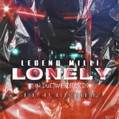 Lonely - Single by Legend Milli album reviews, ratings, credits
