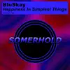 Happiness in Simplest Things - Single album lyrics, reviews, download