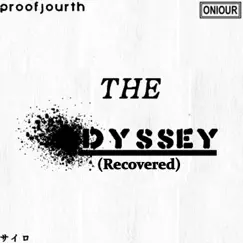 The Odyssey (Recovered) by Proofjourth album reviews, ratings, credits