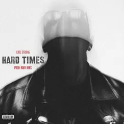 Hard Times - Single by Chel Strong album reviews, ratings, credits