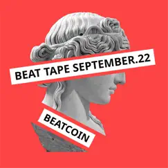 Beat Tape September 2022 by BEATCOIN album reviews, ratings, credits