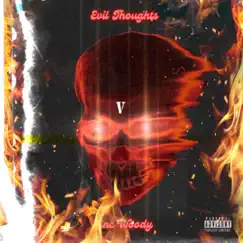 Evil Thoughts (feat. C-W1LLY) - Single by Unc Woody album reviews, ratings, credits