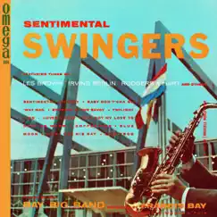 Sentimental Swingers by The Bay Big Band album reviews, ratings, credits