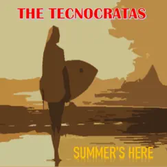 Summer's Here - Single by The Tecnocratas album reviews, ratings, credits