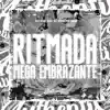 Ritmada Mega Embrazante (feat. Mc Vuk Vuk) - Single album lyrics, reviews, download