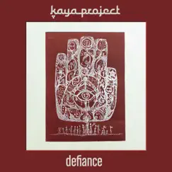 Defiance by Kaya Project album reviews, ratings, credits