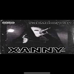 Xanny - Single by SakMoneyJay album reviews, ratings, credits