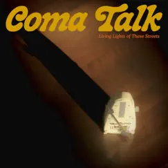 Living Lights of These Streets (feat. RIINA-MAIJA) - Single by Coma Talk album reviews, ratings, credits