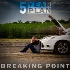 Breaking Point - Single by 5 Year Plan album reviews, ratings, credits