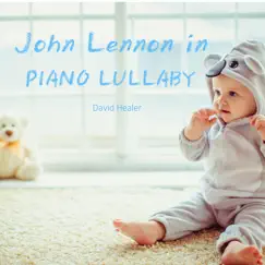 John Lennon in Piano Lullaby (Piano Lullaby Version) by David Healer album reviews, ratings, credits