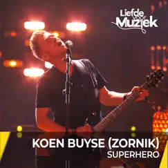 Superhero (Live - uit Liefde Voor Muziek) Song Lyrics