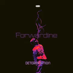 Determination - Single by Forwardine album reviews, ratings, credits