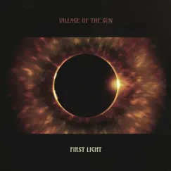 First Light (feat. Simon Ratcliffe, Moses Boyd & Binker Golding) by Village of the Sun album reviews, ratings, credits