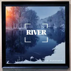 River - Single by Chris Ruediger album reviews, ratings, credits