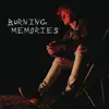 Burning Memories album lyrics, reviews, download