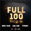 Full 100 Riddim - EP album lyrics, reviews, download