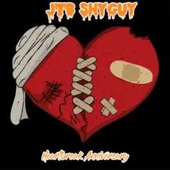 Heartbreak Anniversary - EP by JTB ShyGuy album reviews, ratings, credits
