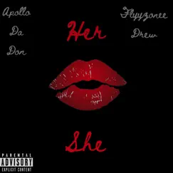 Her (She Kisses) [feat. Flyyzonee Drew] - Single by Apollo Da Don album reviews, ratings, credits
