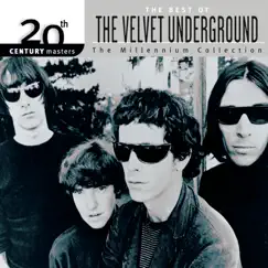 20th Century Masters: The Millennium Collection: Best of the Velvet Underground by The Velvet Underground album reviews, ratings, credits