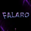 Falaro (feat. DJ KUREL) - Single album lyrics, reviews, download