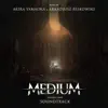 The Medium (Original Game Soundtrack) album lyrics, reviews, download