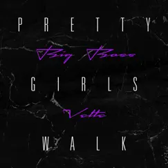 Pretty Girls Walk Song Lyrics