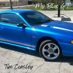 My Blue GT by Tim Consley album reviews, ratings, credits