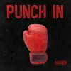 Punch In - Single album lyrics, reviews, download