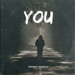 You - Single by Andrew Thompson album reviews, ratings, credits
