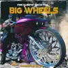 Big Wheels (feat. Jazze Pha) [Radio Edit] - Single album lyrics, reviews, download