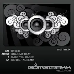 Make You Dance - Single by Quadrat Beat album reviews, ratings, credits