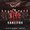 El Corrido De Carlitos - Single album lyrics, reviews, download
