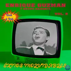 Rock & Roll Vol. 2 - Éxitos Inolvidables by Enrique Guzmán & Nahuatl album reviews, ratings, credits