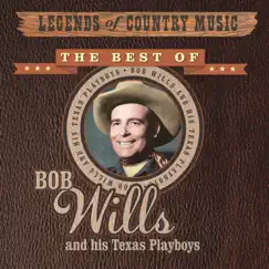 Legends of Country Music: Bob Wills and His Texas Playboys (Deluxe Edition) by Bob Wills and his Texas Playboys album reviews, ratings, credits