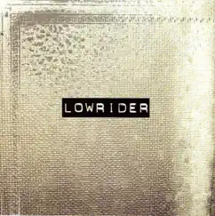 Lowrider by Lowrider album reviews, ratings, credits