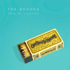 The Wildfire - Single by The Shades album reviews, ratings, credits
