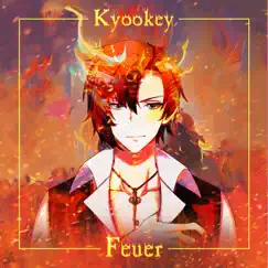 Feuer - Single by Kyookey album reviews, ratings, credits
