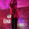 Gina (Stripper Bitch) - Single album lyrics, reviews, download