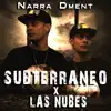 SUBTERRANEO X LAS NUBES album lyrics, reviews, download
